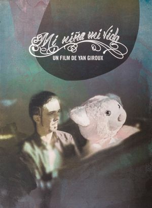 Mi niña mi vida's poster