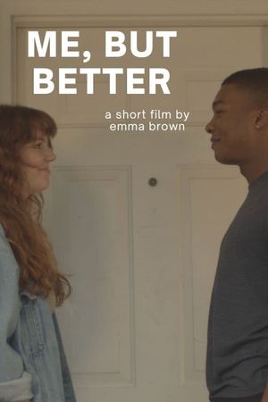 Me, But Better's poster