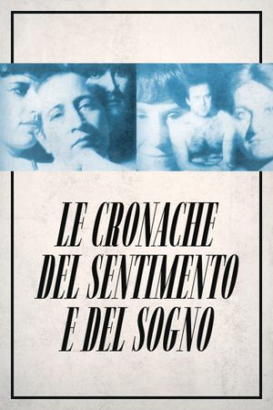 Le cronache del sentimento e del sogno's poster