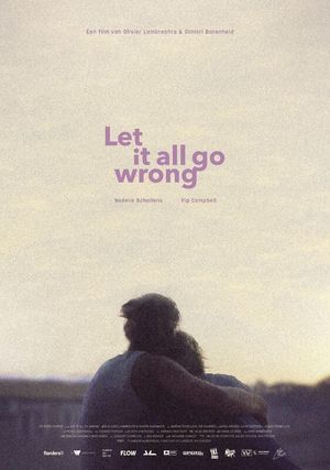 Let It All Go Wrong's poster