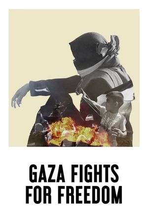 Gaza Fights for Freedom's poster