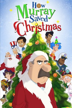 How Murray Saved Christmas's poster