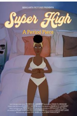 Super High: A Period Piece's poster