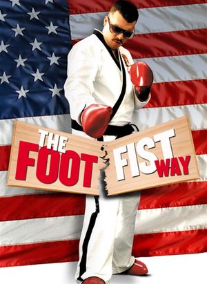 The Foot Fist Way's poster