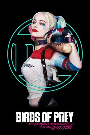 Birds of Prey and the Fantabulous Emancipation of One Harley Quinn's poster