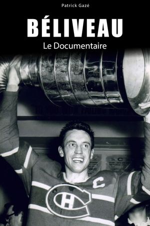 Béliveau: le documentaire's poster
