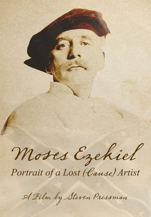 Moses Ezekiel: Portrait of a Lost Artist's poster