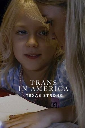 Trans in America: Texas Strong's poster