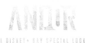 Andor: A Disney+ Day Special Look's poster