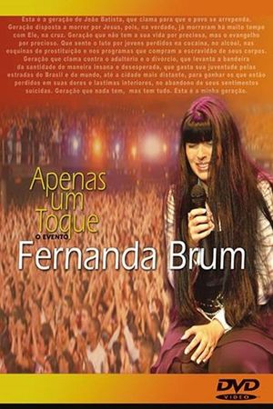 Fernanda Brum - Apenas Um Toque: O Evento's poster