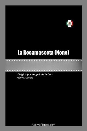 La Rocamascota's poster