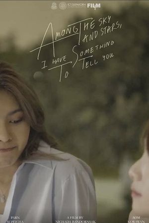 Among the sky and stars, I have something to tell you's poster