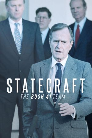 Statecraft: The Bush 41 Team's poster