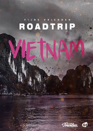 Fijne Vrienden: Roadtrip Vietnam's poster