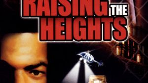 Raising the Heights's poster