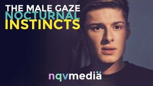 The Male Gaze: Nocturnal Instincts's poster