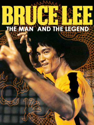 Bruce Lee: The Man and the Legend's poster
