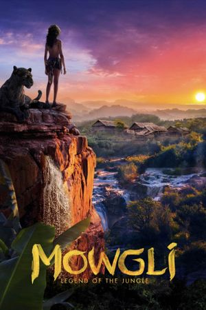 Mowgli: Legend of the Jungle's poster