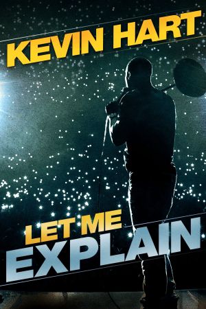 Kevin Hart: Let Me Explain's poster