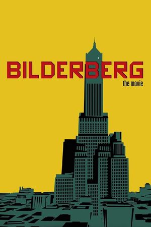 Bilderberg: The Movie's poster