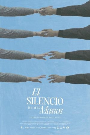 The Silence of My Hands's poster