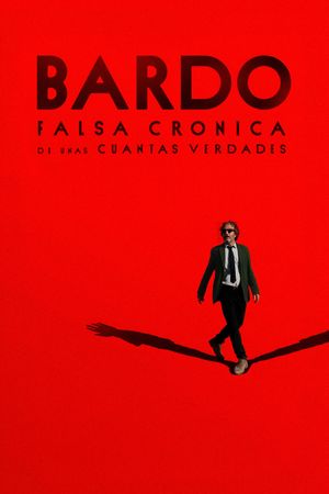 Bardo: False Chronicle of a Handful of Truths's poster