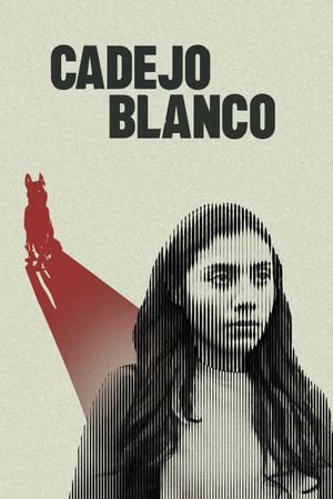 Cadejo Blanco's poster