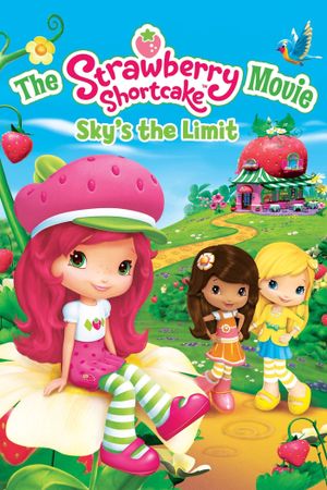 The Strawberry Shortcake Movie: Sky's the Limit's poster