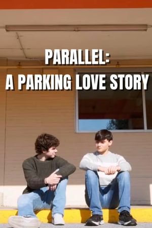PARALLEL: A Parking Love Story's poster image