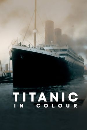 Titanic in Colour's poster