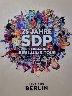 25 Jahre SDP - Die Einmalige Jubiläums-Tour (Live aus Berlin)'s poster