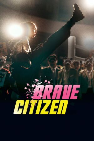Brave Citizen's poster