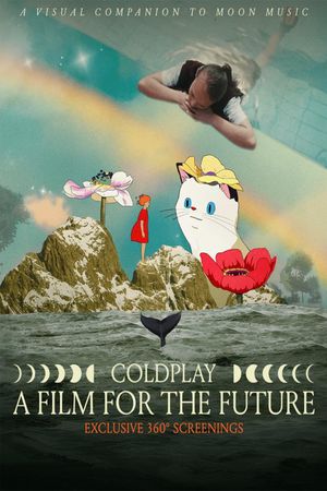 Coldplay: A Film for the Future's poster