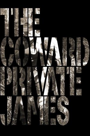 The Coward Private James's poster