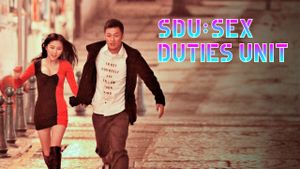 SDU: Sex Duties Unit's poster