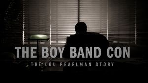 The Boy Band Con: The Lou Pearlman Story's poster