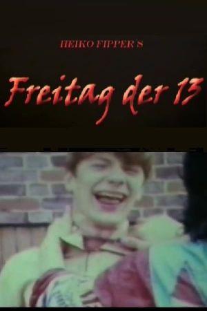 Heiko Fipper's "Freitag Der 13"'s poster