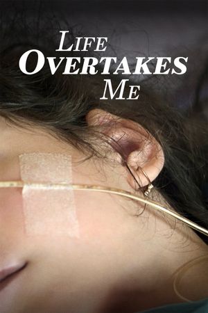 Life Overtakes Me's poster