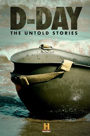 D-Day: The Untold Stories's poster