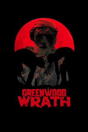 Greenwood Wrath's poster