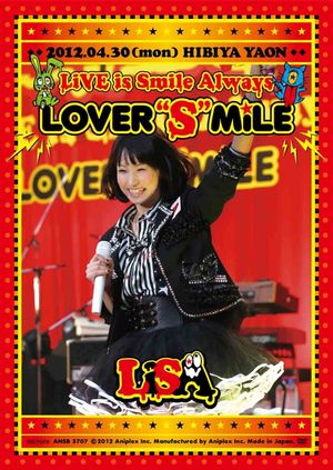 LiSA LiVE is Smile Always ~LOVER"S"MiLE~'s poster