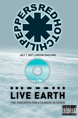 Red Hot Chili Peppers: Live Earth Concert Wembley's poster