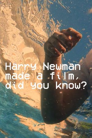 Harry Newman Made A Film, Did You Know?'s poster