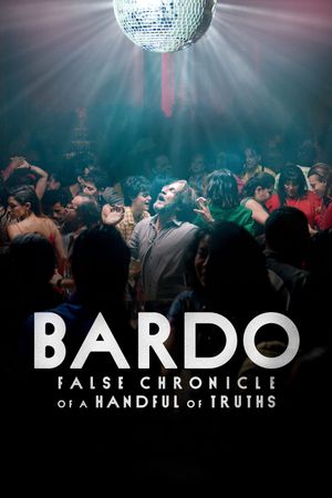 Bardo: False Chronicle of a Handful of Truths's poster