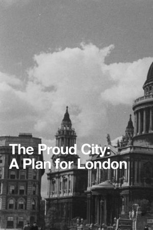 The Proud City: A Plan for London's poster