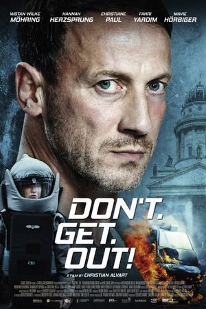 Don't. Get. Out!'s poster