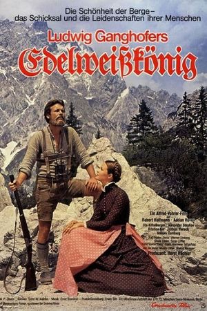Ludwig Ganghofer: Der Edelweißkönig's poster
