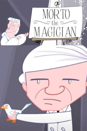 Morto the Magician's poster