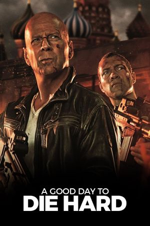 A Good Day to Die Hard's poster