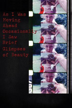 As I Was Moving Ahead Occasionally I Saw Brief Glimpses of Beauty's poster